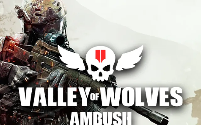 Valley of Wolves Ambush
