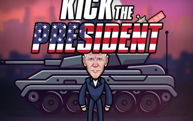 Kick the President